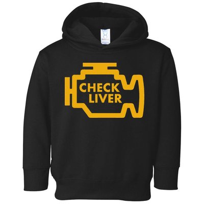 Check Liver Light Funny Drinking Toddler Hoodie