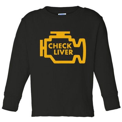 Check Liver Light Funny Drinking Toddler Long Sleeve Shirt