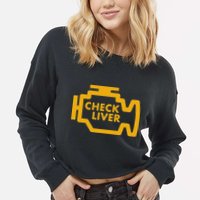 Check Liver Light Funny Drinking Cropped Pullover Crew
