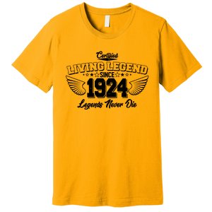 Certified Living Legend Since 1924 Legends Never Die 100th Birthday Wings Premium T-Shirt