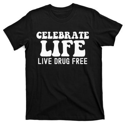 Celebrate Life Live Drug Free Red Band Week Awareness T-Shirt