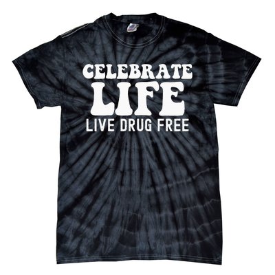 Celebrate Life Live Drug Free Red Band Week Awareness Tie-Dye T-Shirt