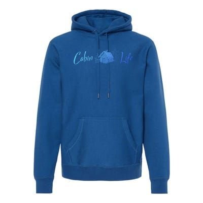 Cabin Life Log Cabin Gift Premium Hoodie