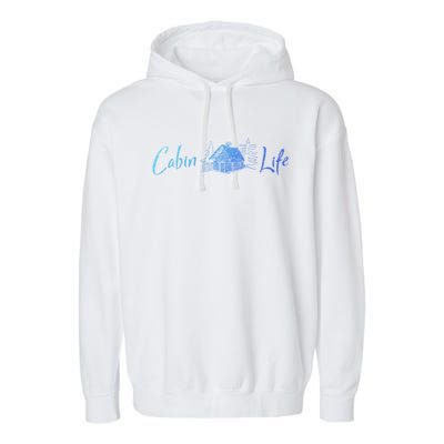 Cabin Life Log Cabin Gift Garment-Dyed Fleece Hoodie