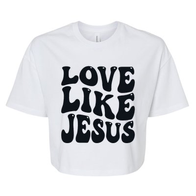 Christian Love Like Jesus Bella+Canvas Jersey Crop Tee