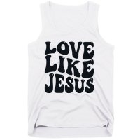 Christian Love Like Jesus Tank Top