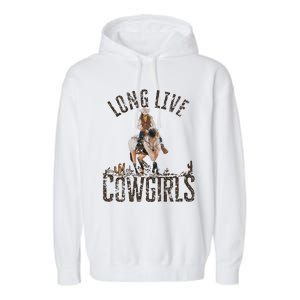 Cowgirls Long Live Wild West Cool Girl Country Girl Garment-Dyed Fleece Hoodie