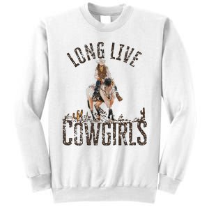 Cowgirls Long Live Wild West Cool Girl Country Girl Sweatshirt