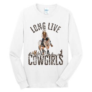 Cowgirls Long Live Wild West Cool Girl Country Girl Tall Long Sleeve T-Shirt