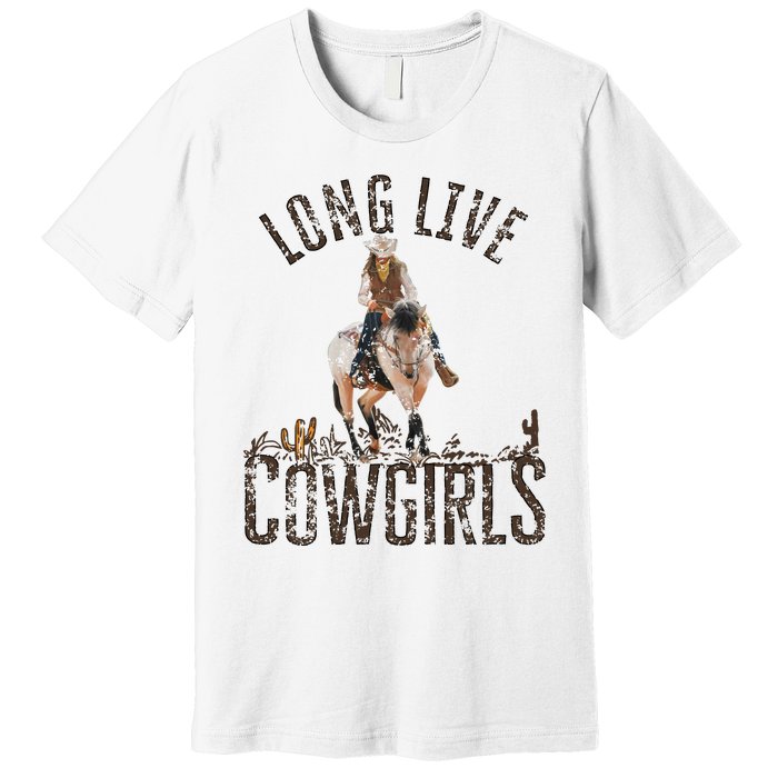 Cowgirls Long Live Wild West Cool Girl Country Girl Premium T-Shirt