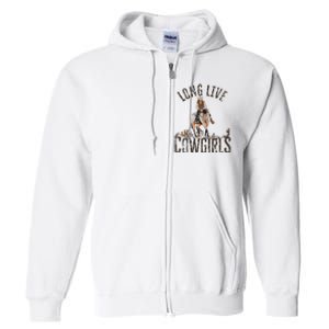 Cowgirls Long Live Wild West Cool Girl Country Girl Full Zip Hoodie