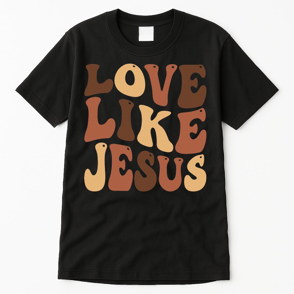 Christian Love Like Jesus Melanin Black History Tall T-Shirt