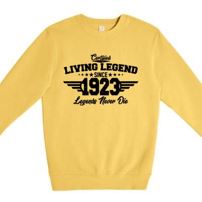 Certified Living Legend Since 1923 Legends Never Die 100th Birthday Premium Crewneck Sweatshirt