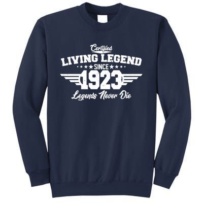 Certified Living Legend Since 1923 Legends Never Die 100th Birthday Sweatshirt