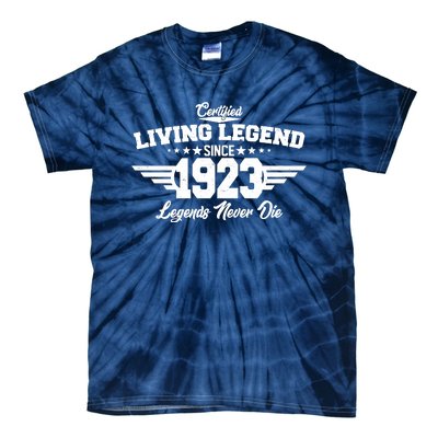 Certified Living Legend Since 1923 Legends Never Die 100th Birthday Tie-Dye T-Shirt