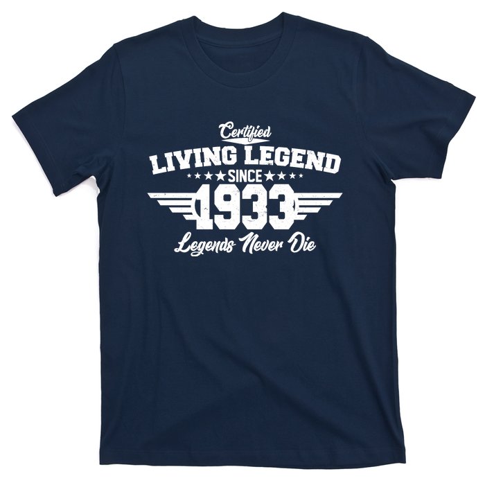 Certified Living Legend Since 1933 Legends Never Die 90th Birthday T-Shirt