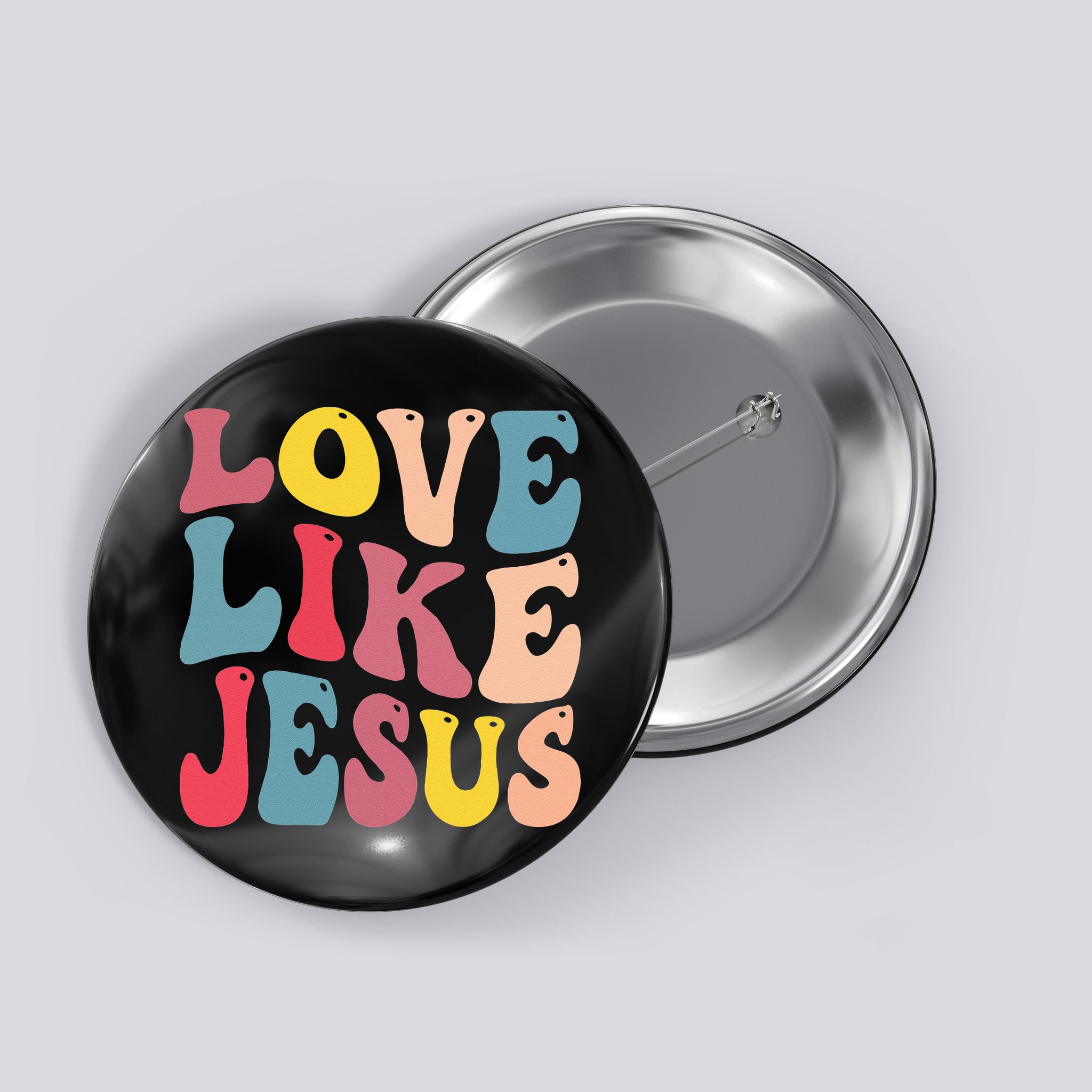 Christian Love Like Jesus Button