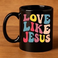 Christian Love Like Jesus 11oz C Handle Ceramic Mug