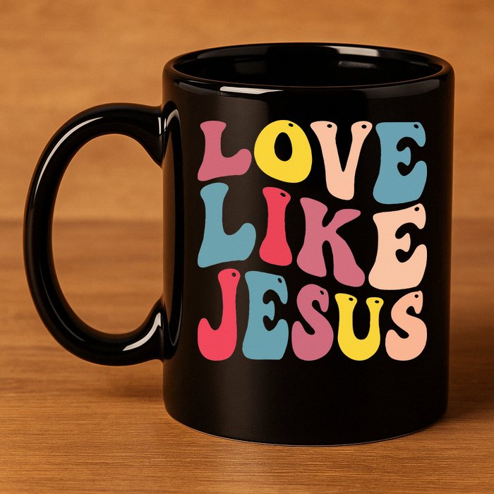 Christian Love Like Jesus 11oz C Handle Ceramic Mug