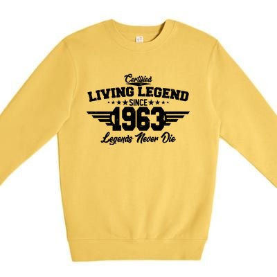 Certified Living Legend Since 1963 Legends Never Die 60th Birthday Premium Crewneck Sweatshirt