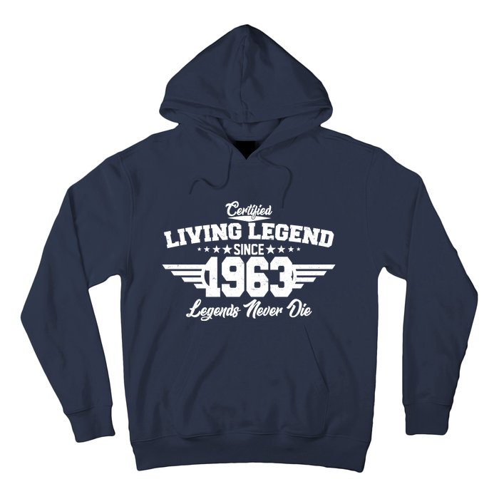 Certified Living Legend Since 1963 Legends Never Die 60th Birthday Hoodie