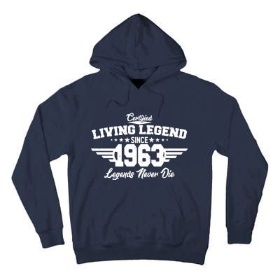 Certified Living Legend Since 1963 Legends Never Die 60th Birthday Tall Hoodie