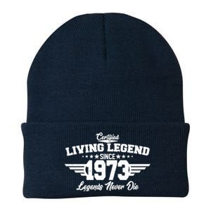 Certified Living Legend Since 1973 Legends Never Die 50th Birthday Knit Cap Winter Beanie