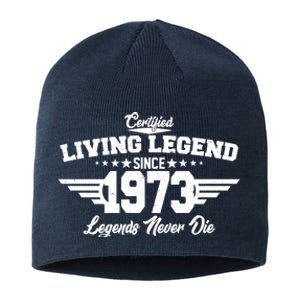 Certified Living Legend Since 1973 Legends Never Die 50th Birthday Sustainable Beanie