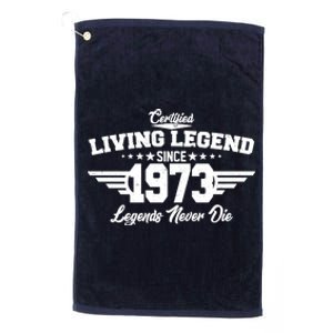 Certified Living Legend Since 1973 Legends Never Die 50th Birthday Platinum Collection Golf Towel