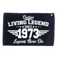 Certified Living Legend Since 1973 Legends Never Die 50th Birthday Grommeted Golf Towel