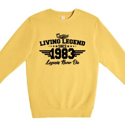 Certified Living Legend Since 1983 Legends Never Die 40th Birthday Premium Crewneck Sweatshirt