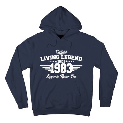 Certified Living Legend Since 1983 Legends Never Die 40th Birthday Hoodie