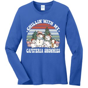 Christmas Lunch Lady Chillin With My Cafeteria Snowmies Gift Ladies Long Sleeve Shirt