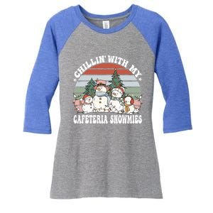 Christmas Lunch Lady Chillin With My Cafeteria Snowmies Gift Women's Tri-Blend 3/4-Sleeve Raglan Shirt