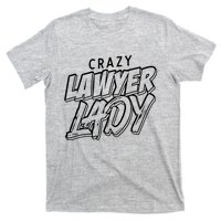 Crazy Lawyer Lady T-Shirt