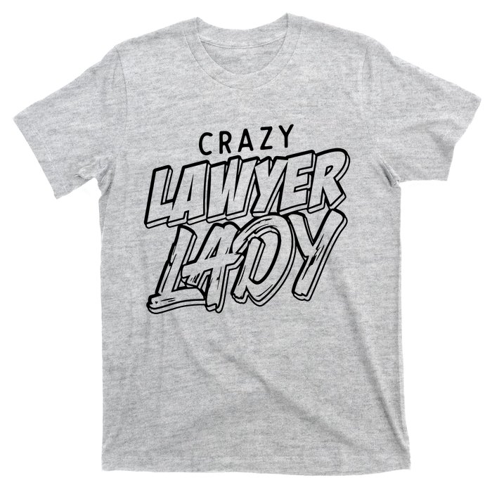 Crazy Lawyer Lady T-Shirt