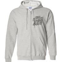 Crazy Lawyer Lady Full Zip Hoodie