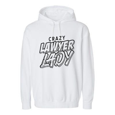 Crazy Lawyer Lady Garment-Dyed Fleece Hoodie