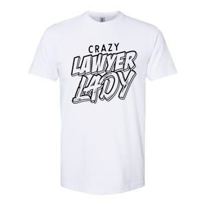 Crazy Lawyer Lady Softstyle CVC T-Shirt