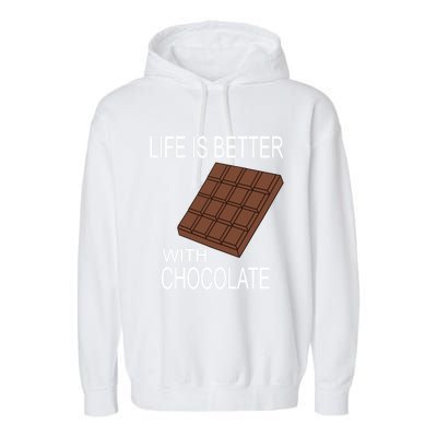 Chocolate Lover Life With Chocolate Delicious Treats Funny Gift Garment-Dyed Fleece Hoodie