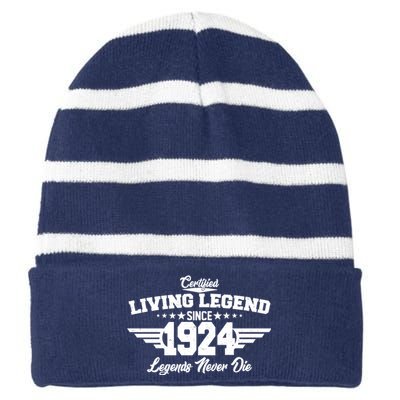 Certified Living Legend Since 1924 Legends Never Die 100th Birthday Striped Beanie with Solid Band