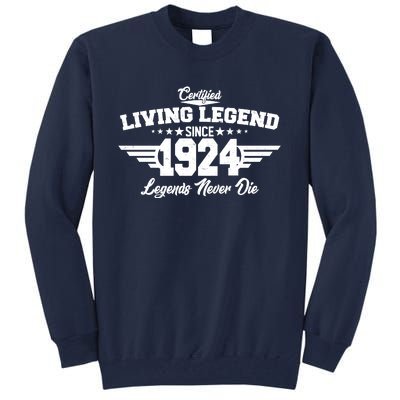 Certified Living Legend Since 1924 Legends Never Die 100th Birthday Tall Sweatshirt