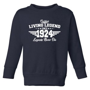 Certified Living Legend Since 1924 Legends Never Die 100th Birthday Toddler Sweatshirt