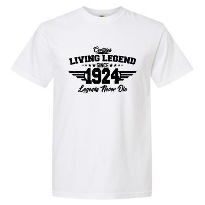 Certified Living Legend Since 1924 Legends Never Die 100th Birthday Garment-Dyed Heavyweight T-Shirt