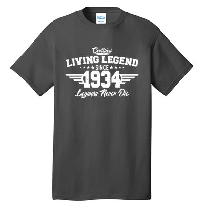 Certified Living Legend Since 1934 Legends Never Die 90th Birthday Tall T-Shirt