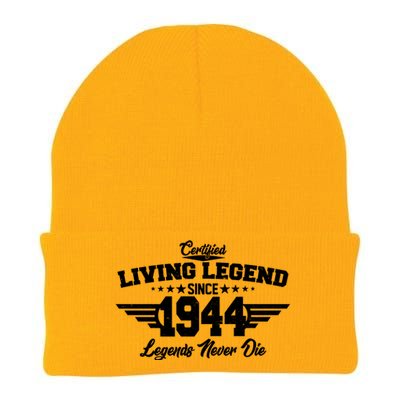 Certified Living Legend Since 1944 Legends Never Die 80th Birthday Knit Cap Winter Beanie