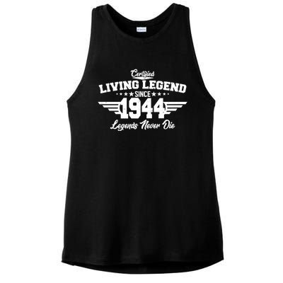 Certified Living Legend Since 1944 Legends Never Die 80th Birthday Ladies PosiCharge Tri-Blend Wicking Tank