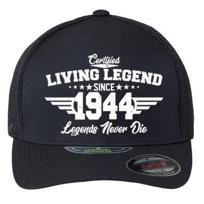 Certified Living Legend Since 1944 Legends Never Die 80th Birthday Flexfit Unipanel Trucker Cap