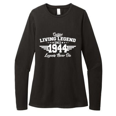 Certified Living Legend Since 1944 Legends Never Die 80th Birthday Womens CVC Long Sleeve Shirt