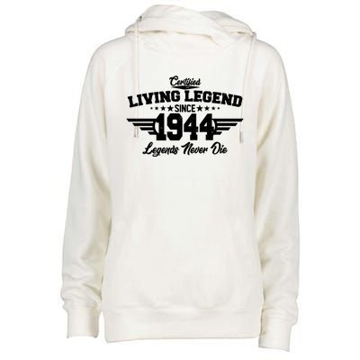 Certified Living Legend Since 1944 Legends Never Die 80th Birthday Womens Funnel Neck Pullover Hood